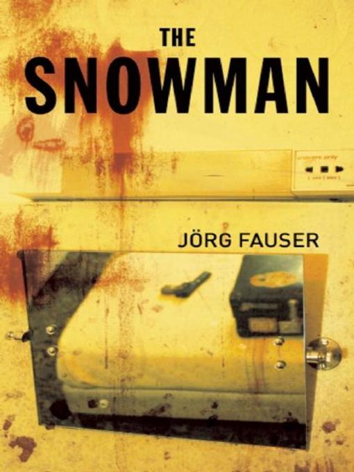 Title details for The Snowman by Jörg Fauser - Available